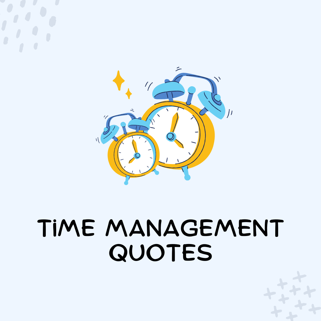 Best Actionable Time Management Quotes